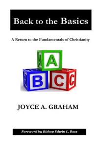Back to the Basics: A Return to the Fundamentals of Christianity