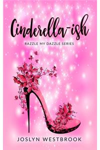 Cinderella-ish