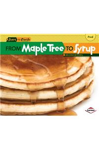 From Maple Tree to Syrup