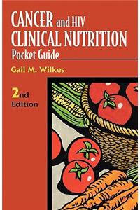 Cancer and HIV Clinical Nutrition Pocket Guide