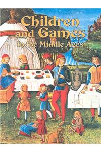 Children and Games in the Middle Ages