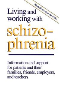 Living and Working with Schizophrenia