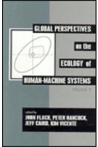 Global Perspectives on the Ecology of Human-Machine Systems
