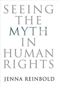 Seeing the Myth in Human Rights