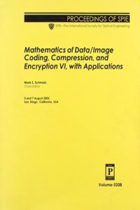 Mathematics of Data/Image Coding, Compression and Encryption Pt.VI