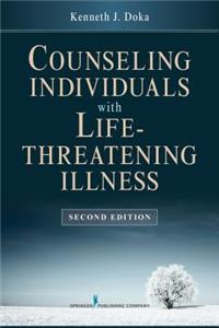 Counseling Individuals with Life Threatening Illness