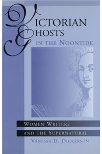 Victorian Ghosts in the Noontide, 1