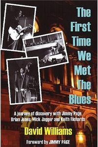 First Time We Met the Blues