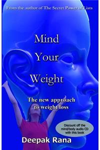 Mind Your Weight