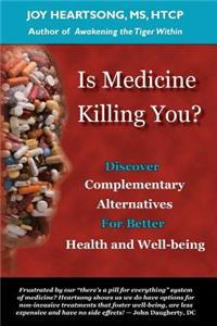 Is Medicine Killing You?