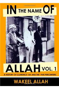 In the Name of Allah Vol. 1