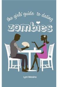 Girls' Guide to Dating Zombies