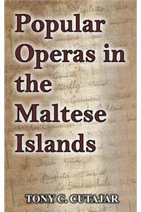 Popular Operas in the Maltese Islands