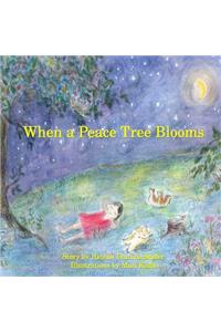 When a Peace Tree Blooms