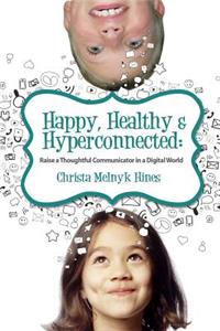 Happy, Healthy & Hyperconnected