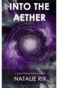 Into the Aether