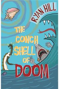 The Conch Shell of Doom