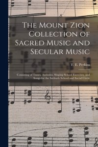 Mount Zion Collection of Sacred Music and Secular Music
