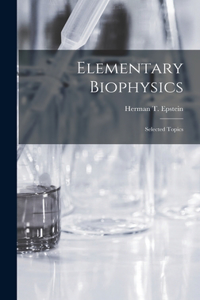 Elementary Biophysics