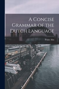 Concise Grammar of the Dutch Language