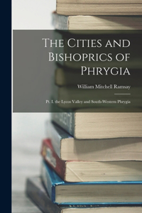 Cities and Bishoprics of Phrygia