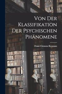 Von Der Klassifikation Der Psychischen Phänomene