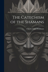 Catechism of the Shamans