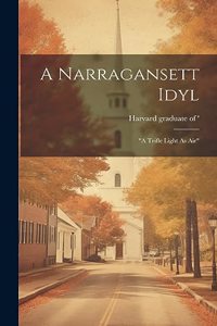 Narragansett Idyl: "a Trifle Light As Air"