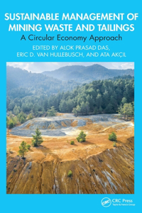 Sustainable Management of Mining Waste and Tailings