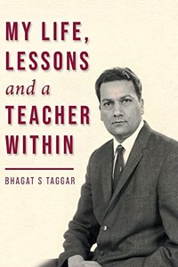 My Life, Lessons and a Teacher Within
