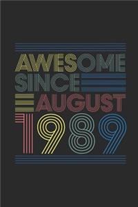 Awesome Since August 1989