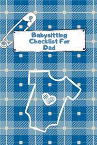 Babysitting Checklist For Dad