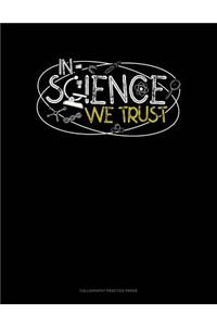 In Science We Trust