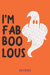 I'm Fab Boo Lous Notebook