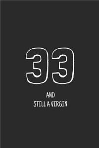 33 and still a virgin