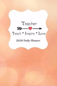 Teacher Teach Inspire Love 2020 Daily Planner