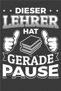 Dieser Lehrer hat gerade Pause