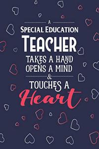 A Special Education Teacher Takes A Hand Opens A Mind & Touches A Heart