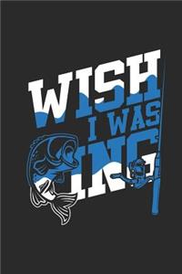 Wish I Was Fishing