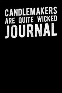 Candlemakers Are Quite Wicked Journal