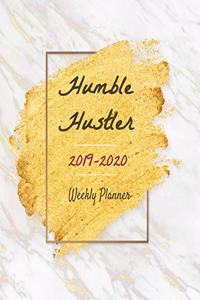 Humble Hustler 2019-2020 Weekly Planner