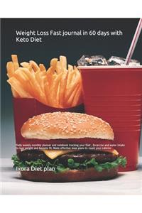 Weight Loss Fast journal in 60 days with Keto Diet
