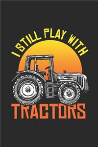 I Still Play With Tractors