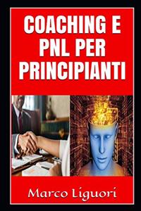 Coaching e PNL per Principianti