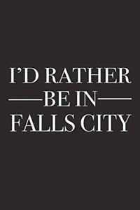 I'd Rather Be in Falls City