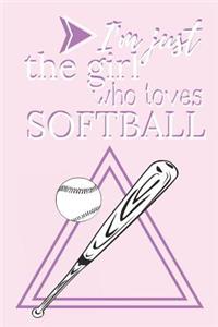 I'm Just a Girl Who Loves Softball