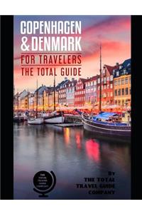 COPENHAGEN AND DENMARK FOR TRAVELERS. The total guide