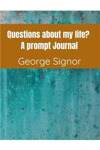 Questions about My Life?