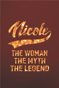 Nicole the Woman the Myth the Legend