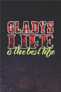 Gladys Life Is The Best Life